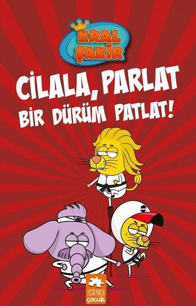 Kral Şakir – Cilala, Parlat Bir Dürüm Patlat!