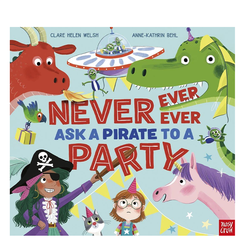 Never, Ever, Ever Ask a Pirate to a Party