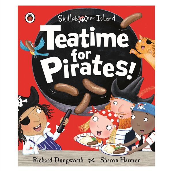 Teatime For Pirates : A Ladybird Skullab