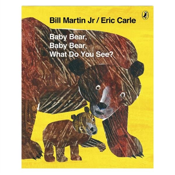 Baby Bear Baby Bear What Do You See (Paperback)